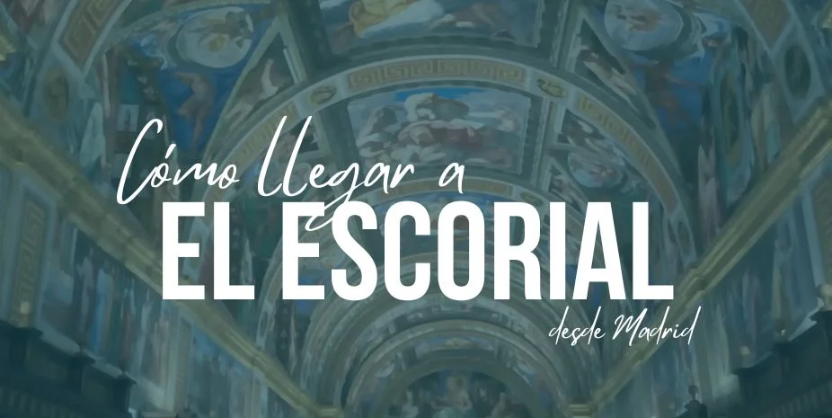 como llegar a El Escorial