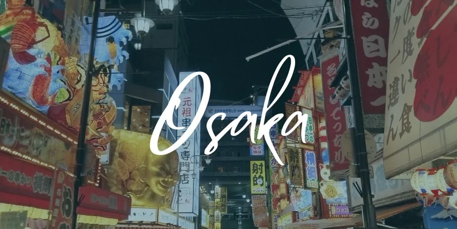 Qué ver en Osaka imprescindibles