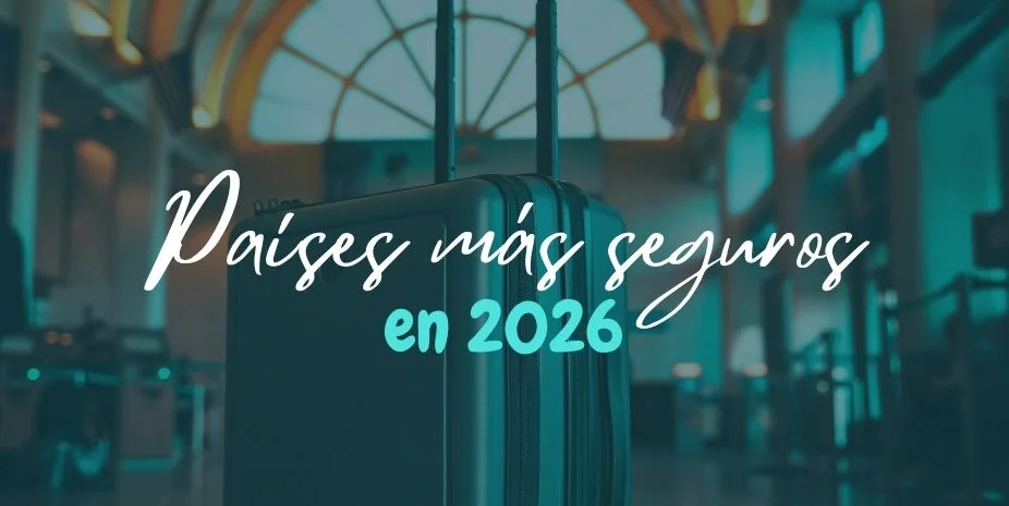 países más seguros 2026