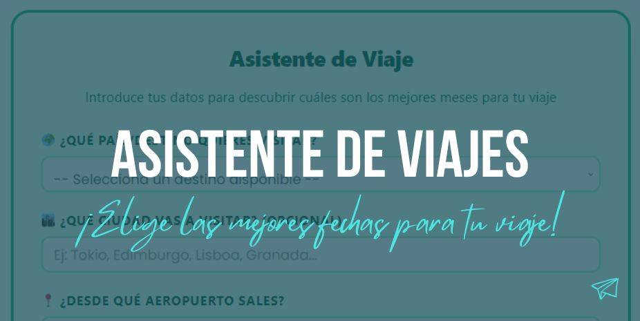Asistente de Viaje: Calcula los mejores meses y ajusta tu presupuesto